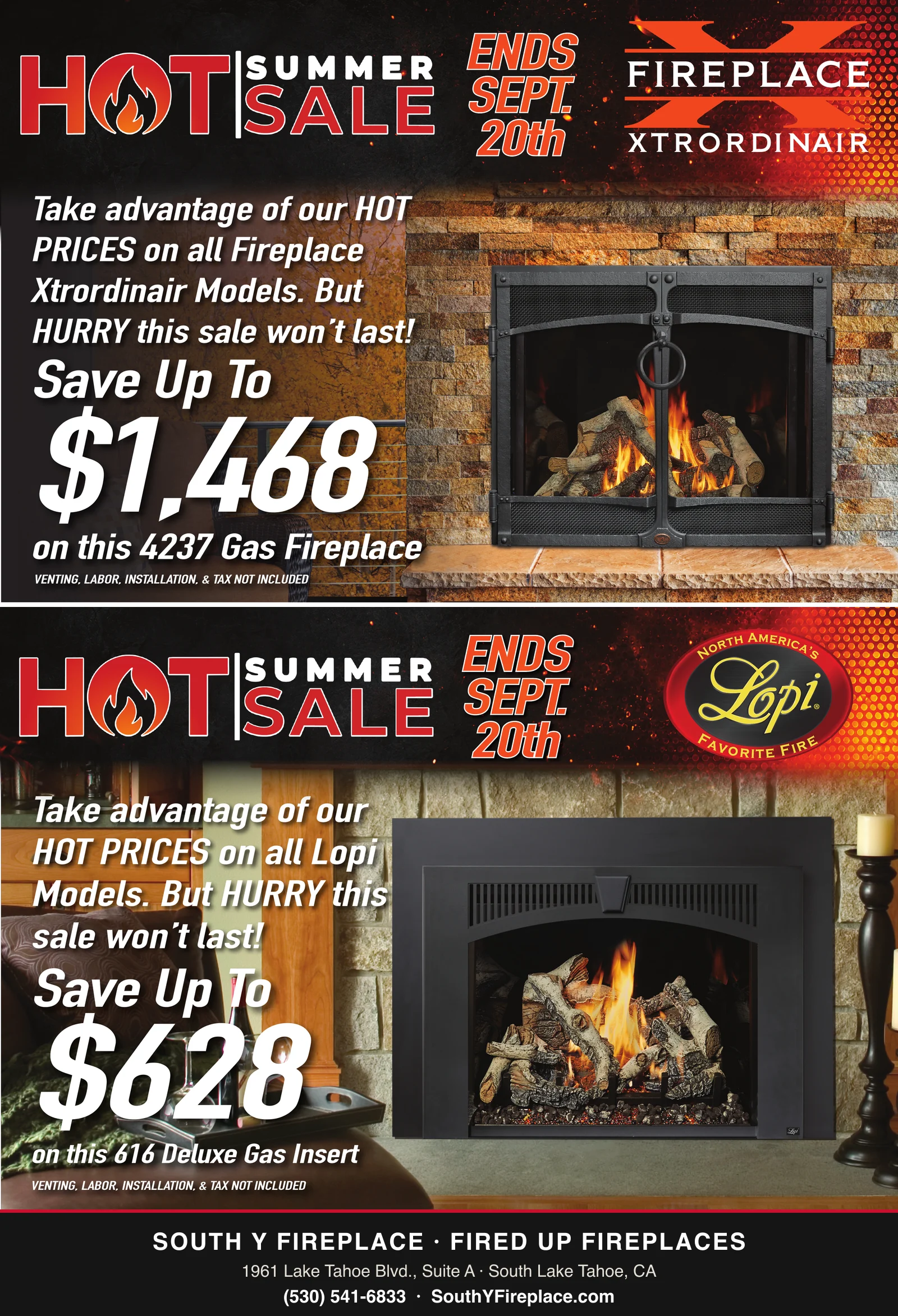 Hot Summer Sale, ends September 20 — save up to $1,468 on the Fireplace Xtrordinair 4237 gas fireplace and up to $628 on the Lopi 616 Deluxe gas insert, with every Lopi and Fireplace Xtrordinair model on sale at South Y Fireplace, 1961 Lake Tahoe Blvd Suite A, South Lake Tahoe.